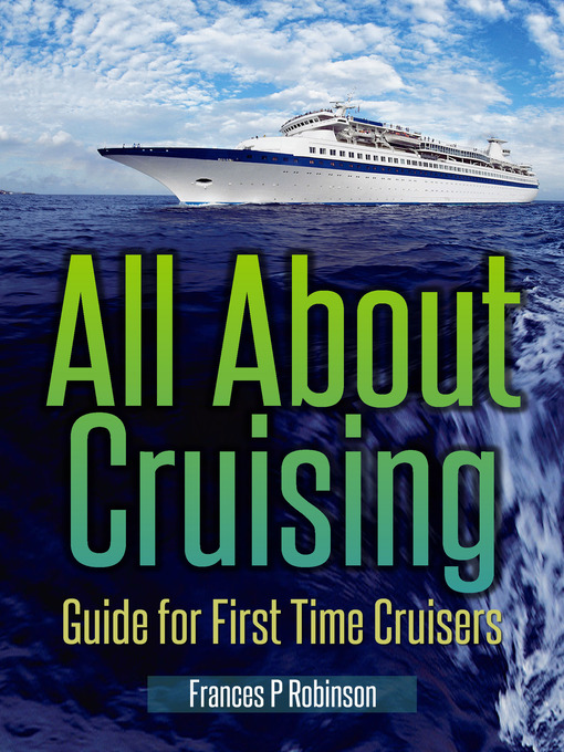 Title details for All About Cruising by Frances P Robinson - Available